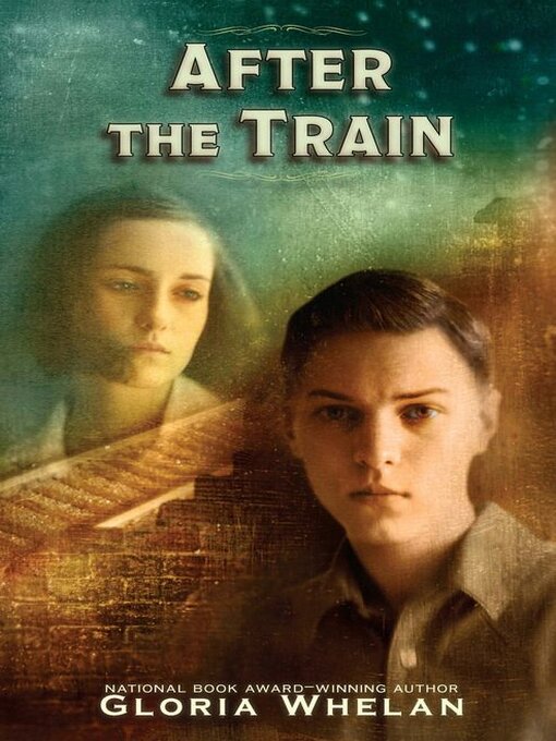 Title details for After the Train by Gloria Whelan - Wait list